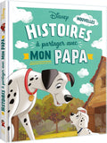 DISNEY - Nouvelles histoires à partager avec mon papa